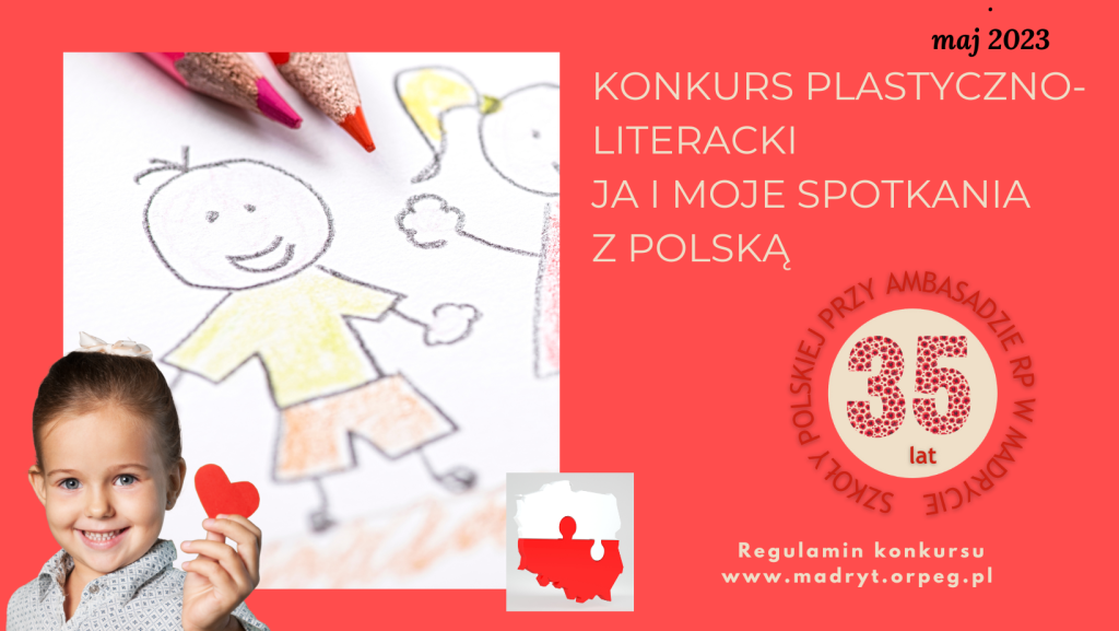 Szkolny konkurs plastyczno-literacki ,,Ja i moje spotkania z Polską”
