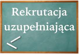Rekrutacja uzupełniająca do naszej Szkoły